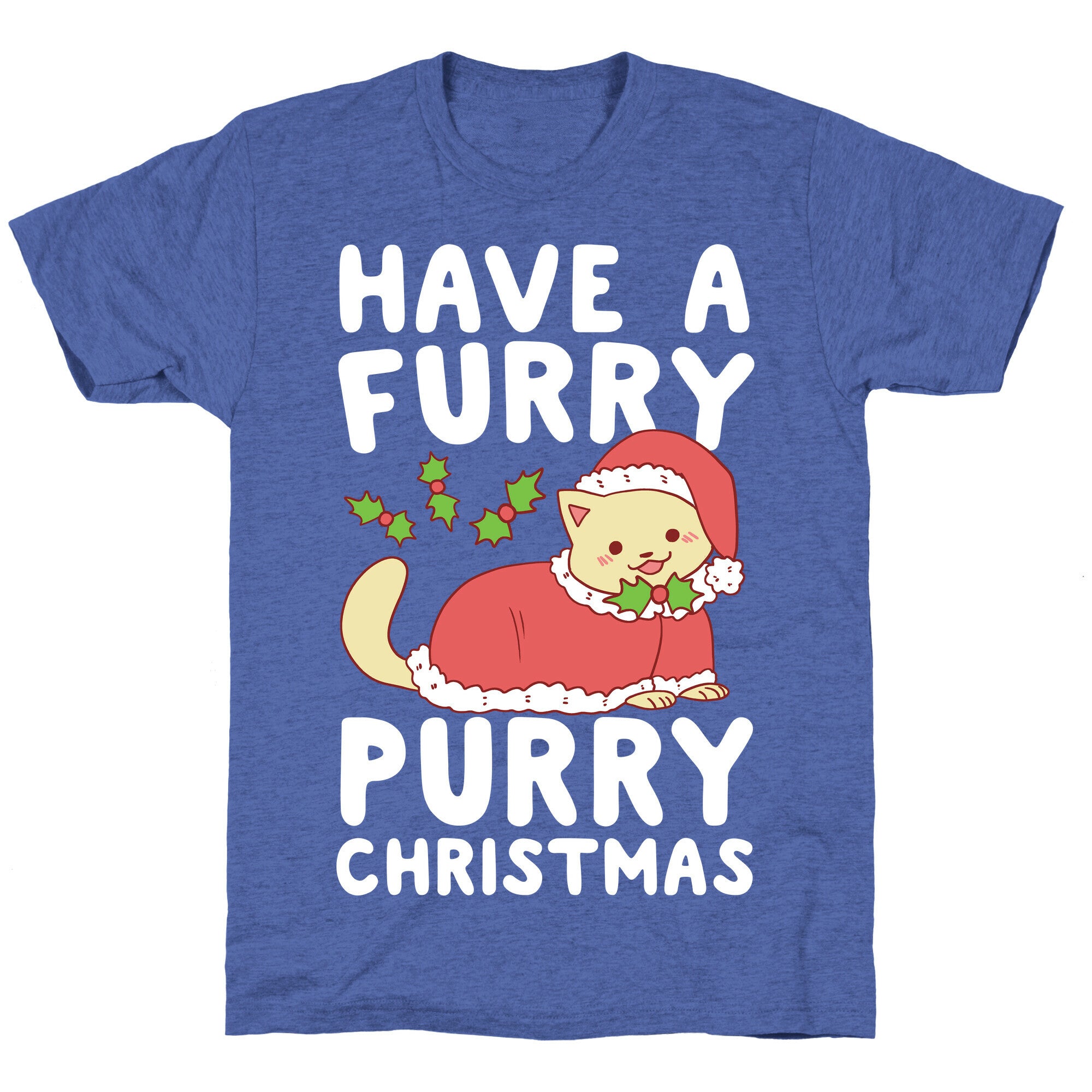 Have a Furry, Purry Christmas  Unisex Triblend Tee